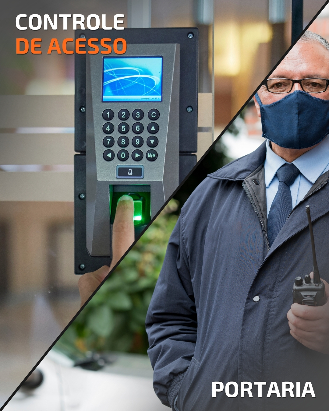 Imagem dividida com leitor biométrico e porteiro de máscara com rádio, com os textos "CONTROLE DE ACESSO" e "PORTARIA".
